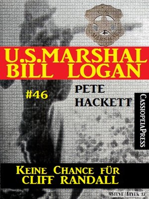 cover image of U.S. Marshal Bill Logan, Band 46